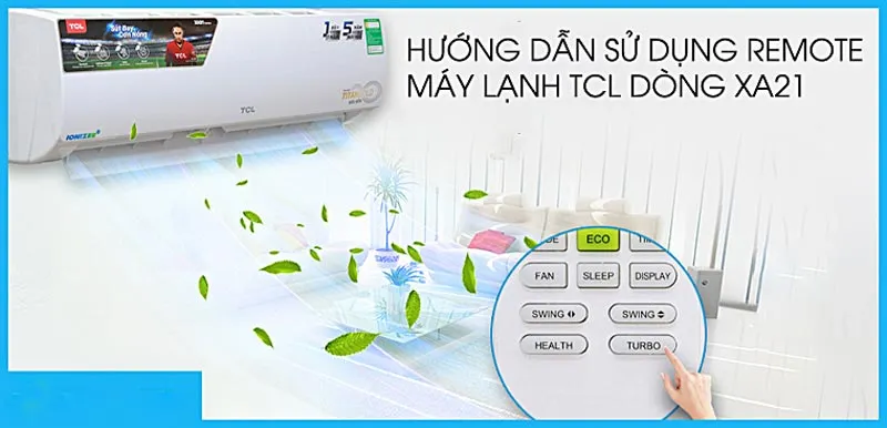 Hướng dẫn sử dụng điều khiển máy lạnh TCL dòng XA21